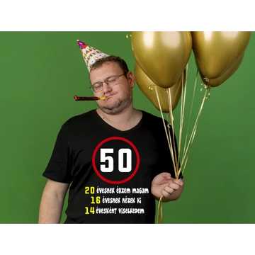 50  éves – Vicces, Egyedi Nyomtatott Póló