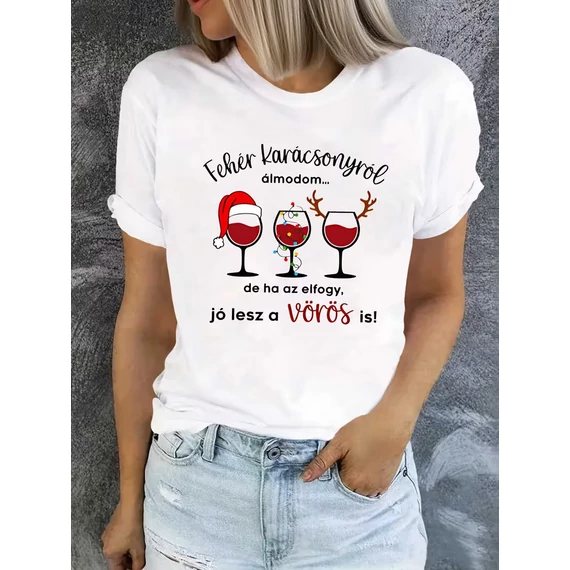 fehér karácsonyról álmodom... vicces póló