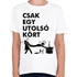 Kép 1/10 - Csak egy utolsó kört! Vicces gamer póló.